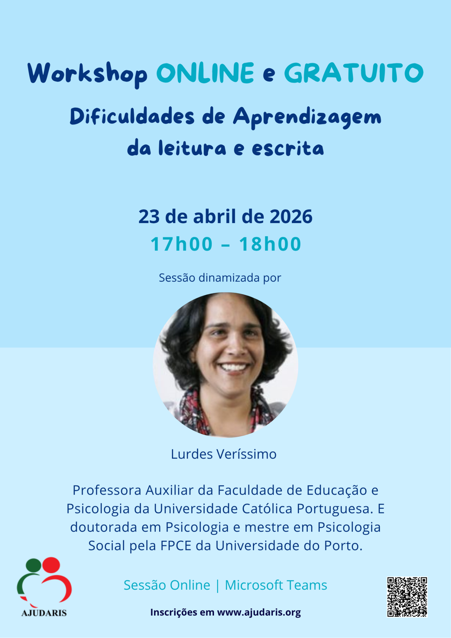 Dificuldades de Aprendizagem da leitura e escrita 23 abril às 17h Online – duração uma hora Dinamizadoras Isabel Sá e Beatriz Gonçalves – Clínica Universitária de Psicologia – Faculdade de Educaçã (1)